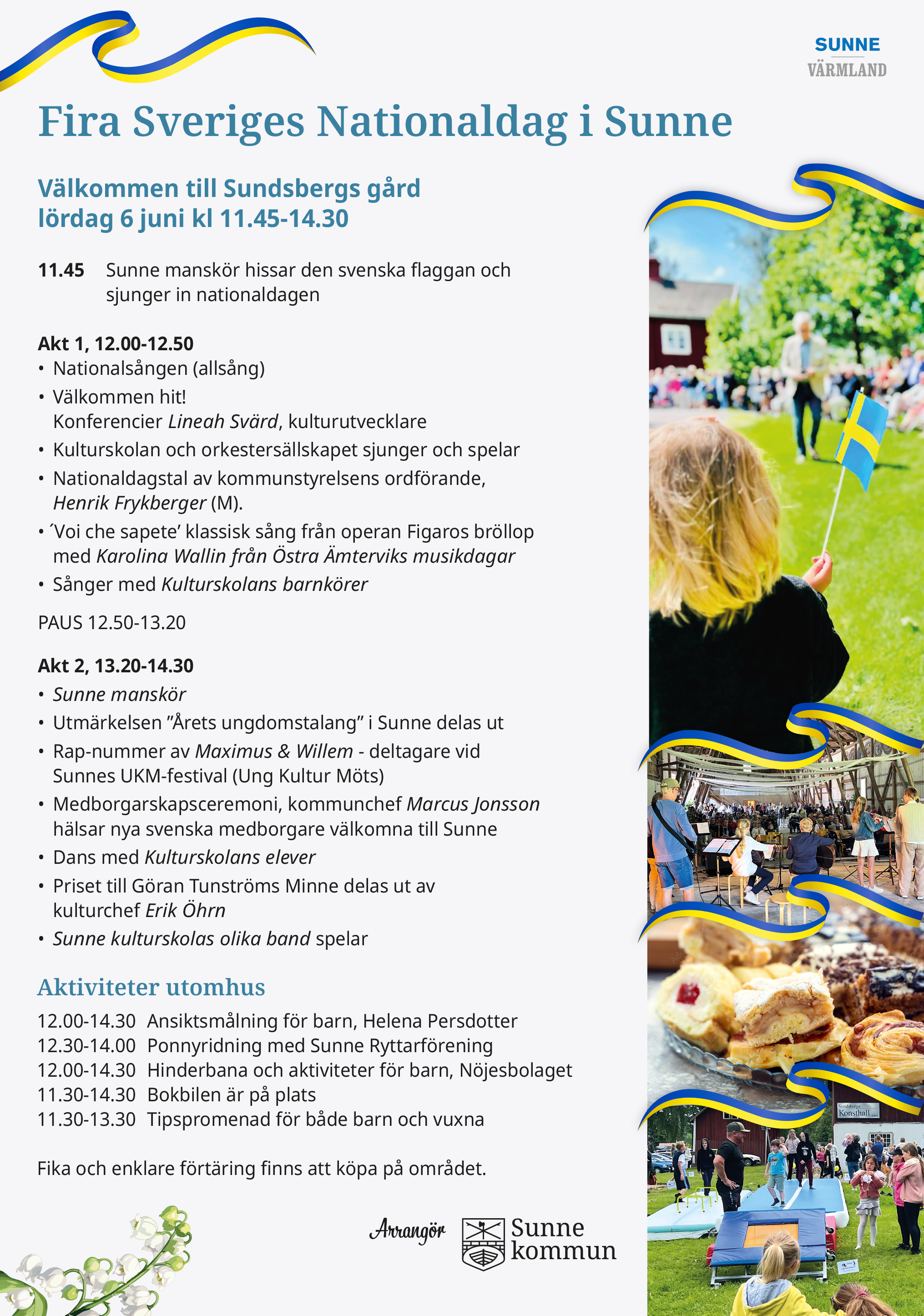 Välkommen till nationaldagsfirandet på Sundsbergs gård i Sunne.