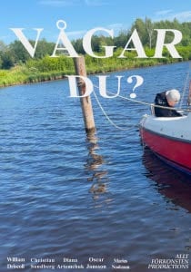 Poster till filmen "V&aring;gar du" som vann filmpris p&aring; V&auml;rmlands kortfilmsfestival